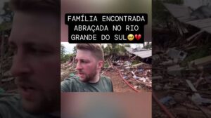 Tristeza: 5 pessoas da mesma família são encontradas abraçadas após ter casa soterrada no RS