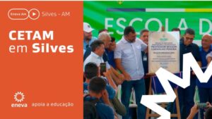 Escola técnica em Silves funciona em tempo integral após reforma da Eneva