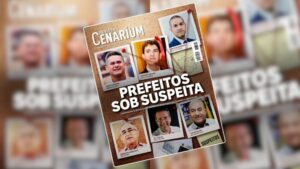 Nova edição da Revista Cenarium faz levantamento de prefeitos envolvidos em escândalos na Amazônia