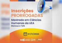 UEA prorroga inscrições para Mestrado em Ciências Humanas No total, são 21 vagas para Manaus e nove para Tefé