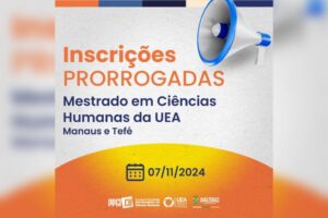 UEA prorroga inscrições para Mestrado em Ciências Humanas
