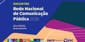 EBC reúne rádios e TVs públicas do Brasil no Rio de Janeiro em maio