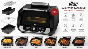 Vale a pena comprar a Air Fryer WAP Barbecue 10L? Veja antes de gastar seu dinheiro